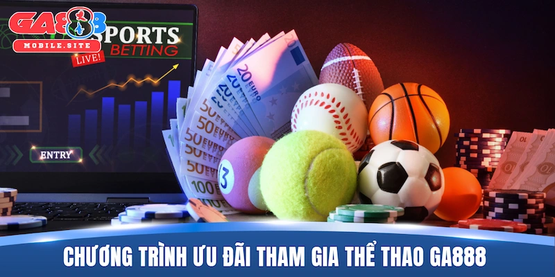 Thể Thao GA888 4 Các chương trình ưu đãi cho hội viên tham gia thể thao GA888