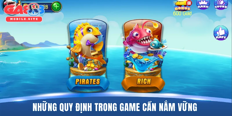 Bắn Cá Xèng - Review Game Săn Cá Lĩnh Thưởng Xanh Chín 3 Những quy định trong game cần nắm vững